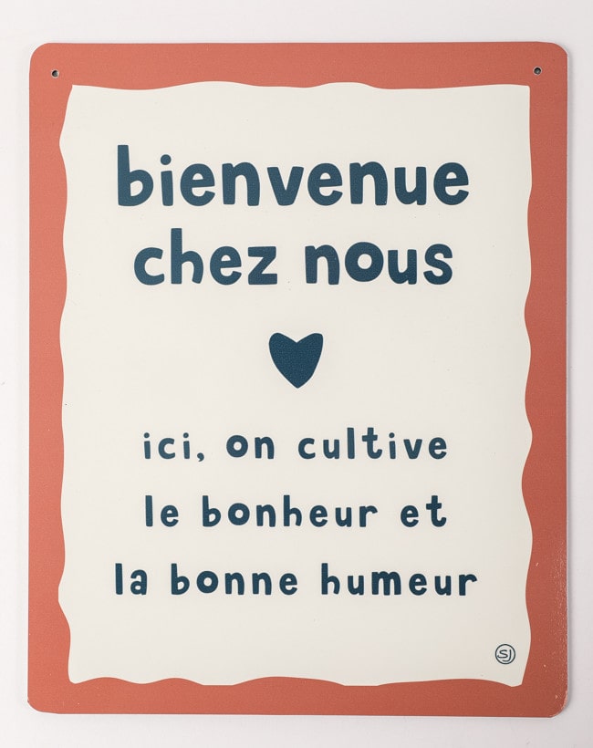Plaque Bienvenue chez nous ,ici on cultive le bonheur et la bonne humeur Sophie Janiere A&C Angers-min
