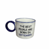 Tasse the best people are born in September A&C Angers Tasse the best people are born in September A&C Angers