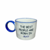 Tasse the best people are born in may A&C Angers Tasse the best people are born in may A&C Angers